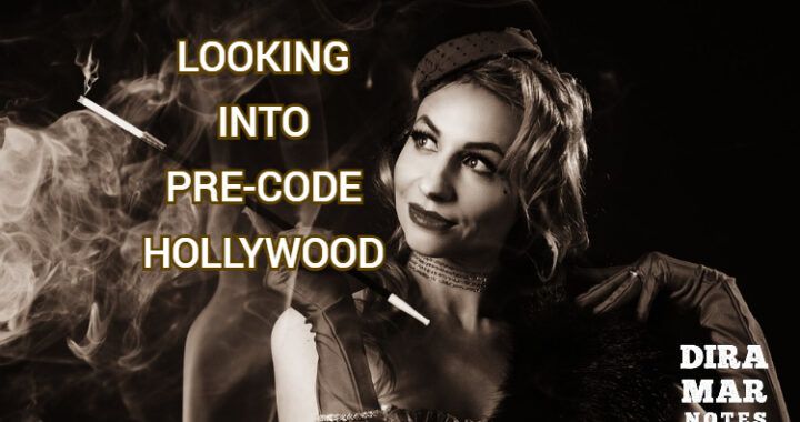 LOOKING INTO PRE-CODE HOLLYWOOD