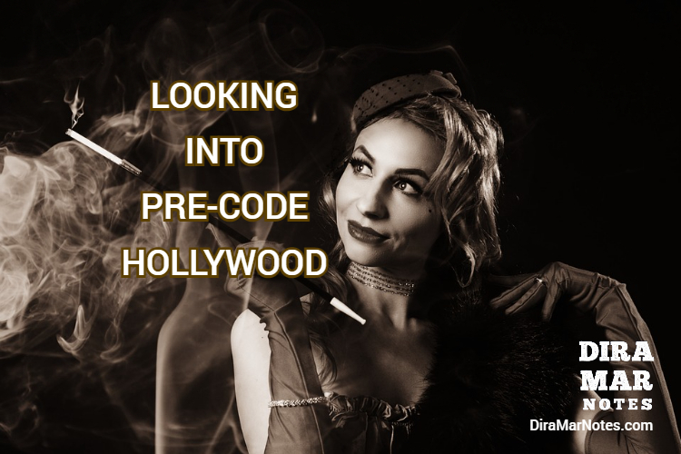 LOOKING INTO PRE-CODE HOLLYWOOD