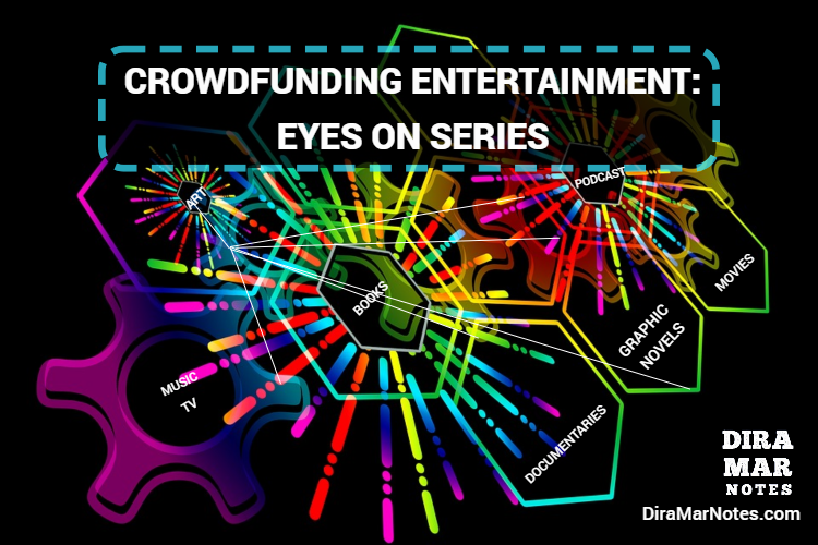Crowdfunding Enterianment - Eyes on series
